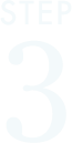 STEP 3